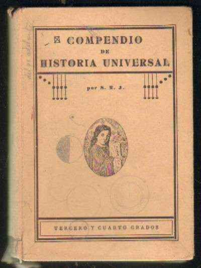 COMPENDIO DE HISTORIA UNIVERSAL. TERCERO Y CUARTO GRADOS