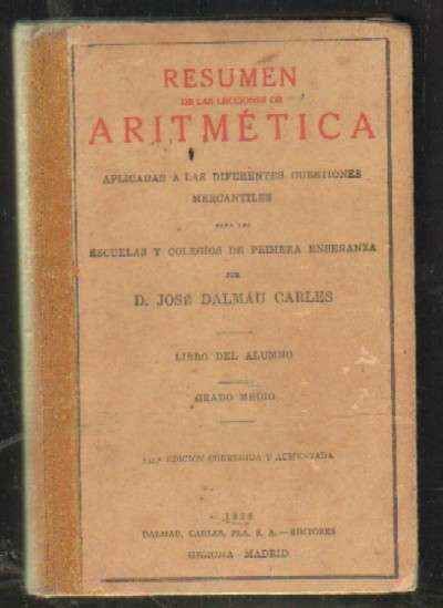 RESUMEN DE LAS LECCIONES DE ARITMETICA APLICADAS A LAS DIFERENTES CUESTIONES MERCANTILES
