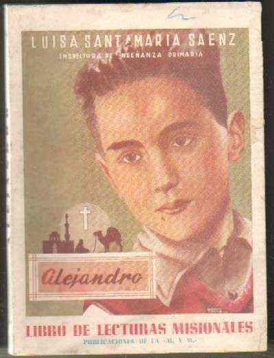 ALEJANDRO. LIBRO DE LECTURAS MISIONALES