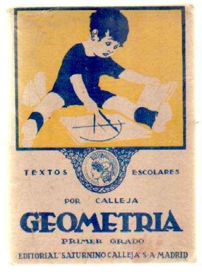 TEXTOS ESCOLARES POR CALLEJA. GEOMETRIA. PRIMER GRADO