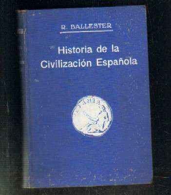 HISTORIA DE LA CIVILIZACION ESPAÑOLA.