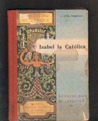 ISABEL LA CATOLICIA. LECTURAS PARA LA JUVENTUD XII.