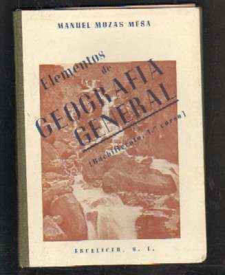 ELEMENTOS DE GEOGRAFIA GENERAL. (BACHILLERATO PRIMER CURSO)