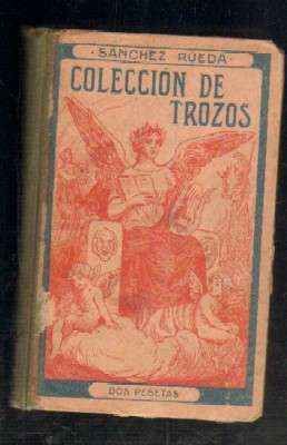 COLECCIÓN DE TROZOS EN PROSA Y VERSO. Tomo I.