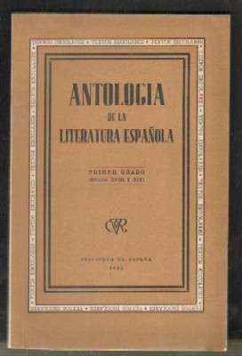 ANTOLOGÍA DE LA LITERATURA ESPAÑOLA. PRIMER GRADO (SIGLOS XVIII Y XIX)