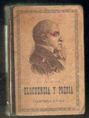 ELOCUENCIA Y POESÍA CASTELLANAS. COLECCIÓN DE FRAGMENTOS EN PROSA Y VERSO