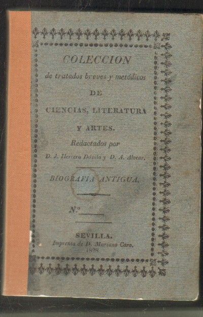 COLECCIÓN DE TRATADOS BREVES Y METODICOS DE CIENCIAS, LITERATURA Y ARTES.