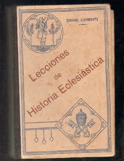 LECCIONES DE HISTORIA ECLESIASTICA.