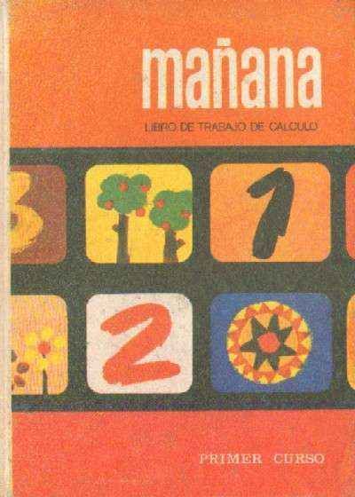 MAÑANA LIBRO DE TRABAJO DE CALCULO. PRIMER CURSO