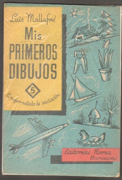 MIS PRIMEROS DIBUJOS. Nº5. EL MEJOR METODO DE INICIACION.