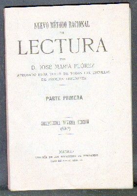 NUEVO MÉTODO RACIONAL DE LECTURA. PARTE PRIMERA Y SEGUNDA