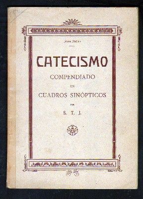 CURSO DE INSTRUCCIÓN RELIGIOSA. COMPENDIADO EN CUADROS SINOPTICOS.