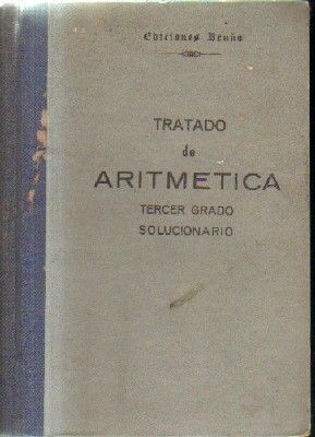 TRATADO DE ARITMETICA..TERCER GRADO SOLUCIONARIO.