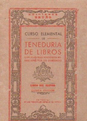 CURSO ELEMENTAL DE TENEDURIA DE LIBROS. LIBRO DEL ALUMNO. QUINTA EDICION