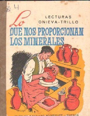 LO QUE NOS PROPORCIONAN LOS MINERALES. LECTURAS ONIEVA-TRILLO