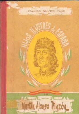 HIJOS ILUSTRES DE ESPAÑA. Nº 16. MARTIN ALONSO PIZON