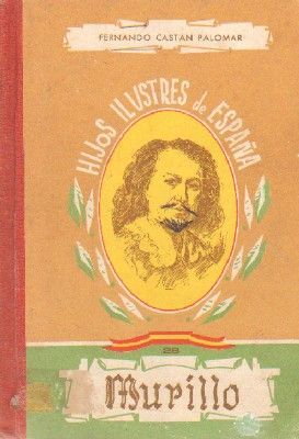 HIJOS ILUSTRES DE ESPAÑA. Nº 28. MURILLO