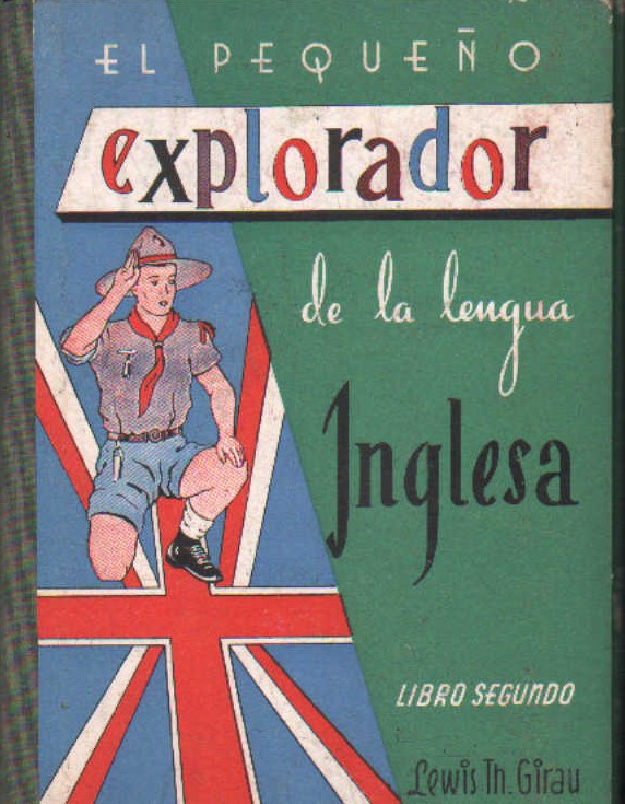 EL PEQUEÑO EXPLORADOR DE LA LENGUA INGLESA. LIBRO SEGUNDO