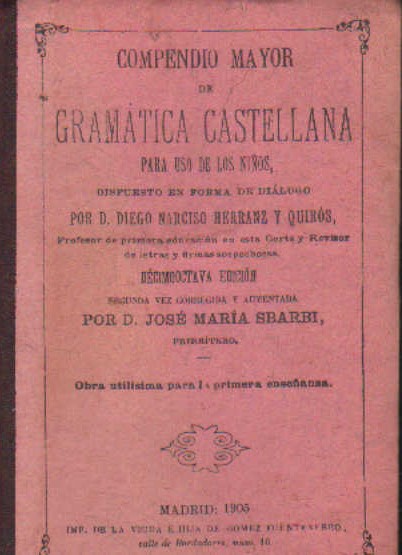 COMPEDIO MAYOR DE GRAMATICA CASTELLANA PARA USO DE LOS NIÑOS