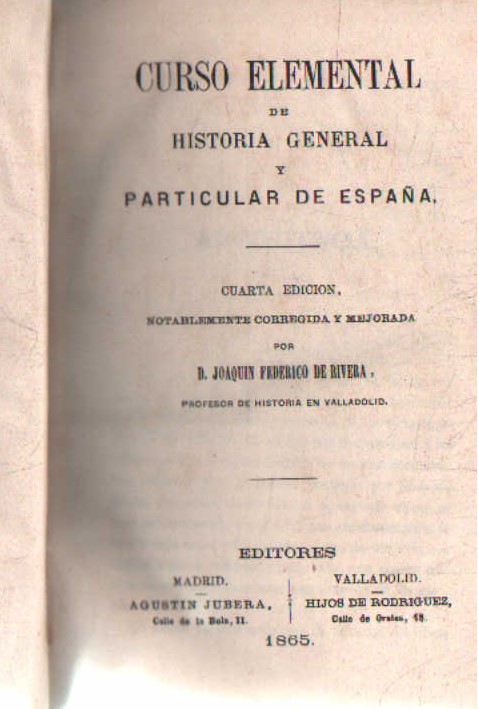 CURSO ELEMENTAL DE HISTORIA GENERAL Y ARTICULAR DE ESPAÑA