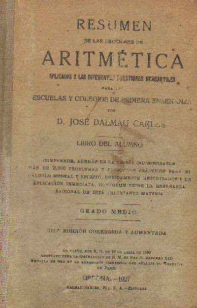 RESUMEN DE LAS LECCIONES DE ARITMETICA APLICADAS A LAS DIFERENTES CUESTIONES MERCANTILES PARA LAS ..