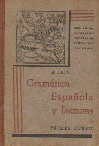 GRAMATICA ESPAÑOLA Y LECTURAS. PRIMER CURSO