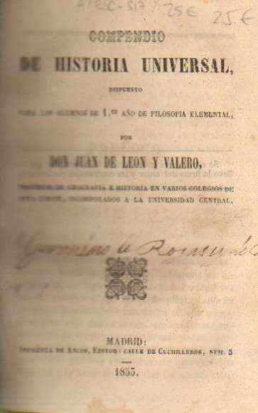 COMPENDIO DE HISTORIA UNIVERSAL DISPUESTO PARA LOS ALUMNOS DE 1ºAÑO DE FILOSOFIA ELEMENTAL