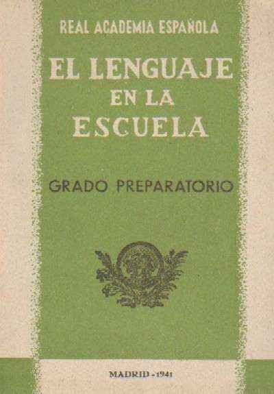 EL LENGUAJE EN LA ESCUELA GRADO PREPARATORIO.