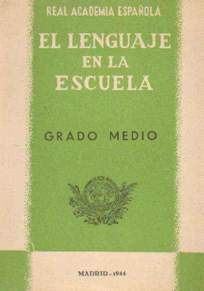 EL LENGUAJE EN LA ESCUELA GRADO MEDIO