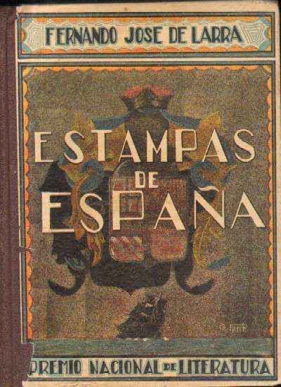 ESTAMPAS DE ESPAÑA. LIBRO DE LECTURA PARA MUCHACHOS Y MUCHACHAS
