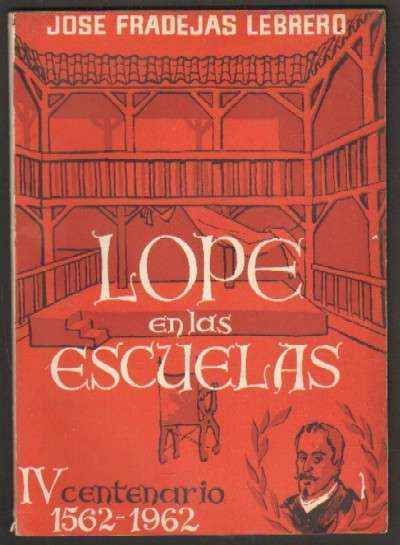LOPE EN LAS ESCUELAS. IV CENTENARIO 1562-1962