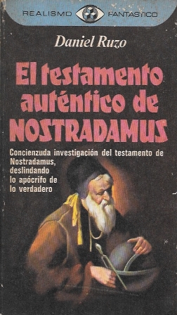 EL TESTAMENTO AUTENTICO DE NOSTRADAMUS -  COL. REALISMO FANTASTICO Nº 57