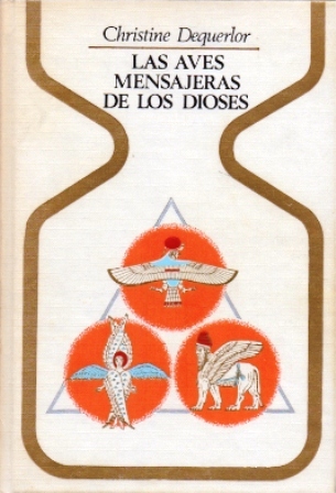 LAS AVES MENSAJERAS DE LOS DIOSES - COLECCIÓN OTROS MUNDOS