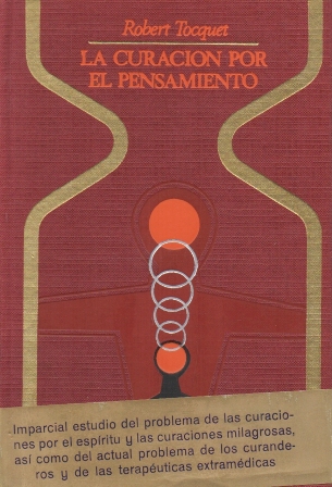 LA CURACION POR EL PENSAMIENTO - COLECCIÓN OTROS MUNDOS