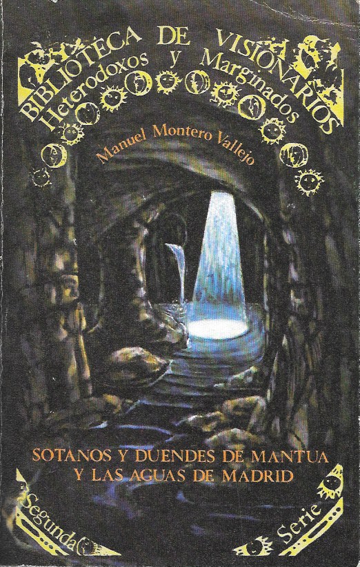 SOTANOS Y DUENDES DE MANTUA Y LAS AGUAS DE MADRID Nº 19
