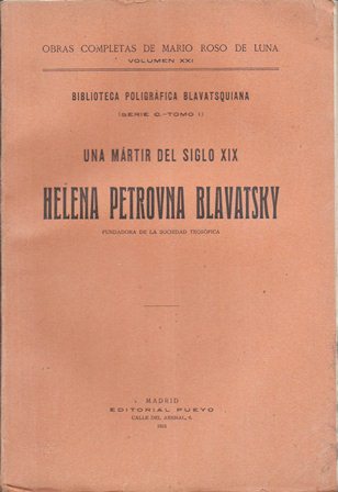 UNA MARTIR DEL SIGLO XIX HELENA PETROVNA BLAVATSKY