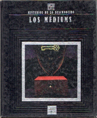 LOS MEDIUMS - MISTERIOS DE LO DESCONOCIDO