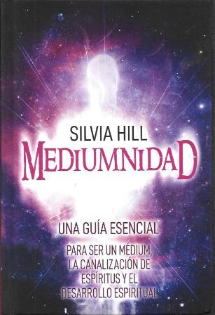 MEDIUMNIDAD - UNA GUIA ESENCIAL PARA SER UN MEDIUM, ETC.