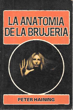 LA ANATOMIA DE LA BRUJERIA