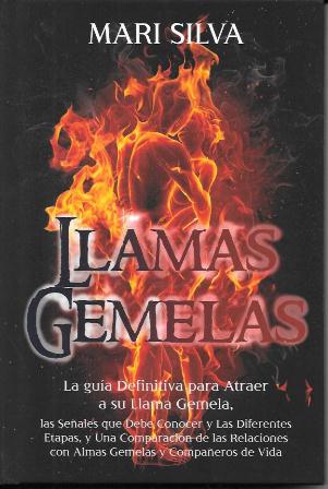 LLAMAS GEMELAS - LA GUIA DEFINITIVA PARA ATRAER A SU LLAMA GEMELA