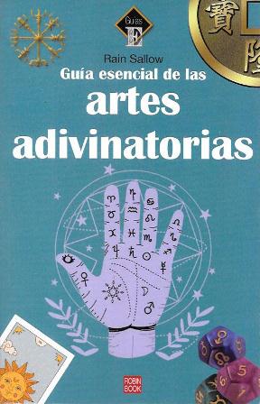 GUIA ESENCIAL DE LAS  ARTES ADIVINATORIAS
