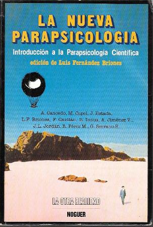 LA NUEVA PARAPSICOLOGIA - INTRODUCCION A LA PARAPSICOLOGIA CIENTIFICA