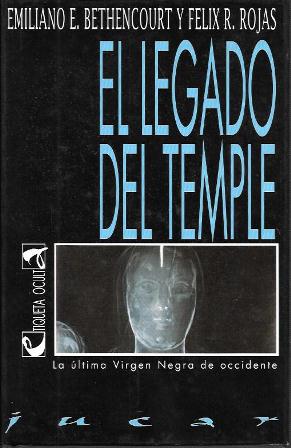 EL LEGADO DEL TEMPLE (LA ULTIMA VIRGEN NEGRA DE OCCIDENTE)