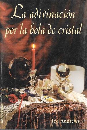 LA ADIVINACION POR LA BOLA DE CRISTAL