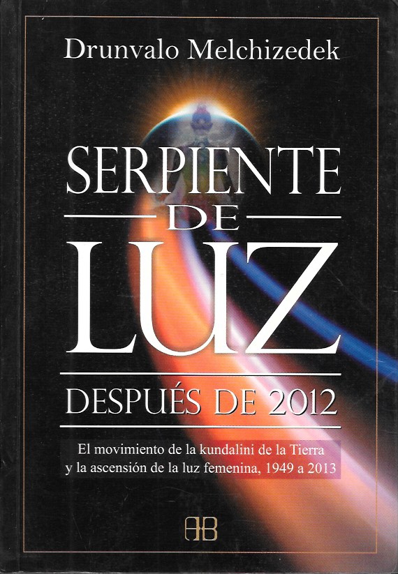 SERPIENTE DE LUZ DESPUES DE 2012