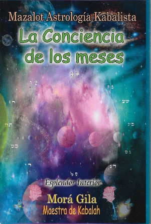 MAZALOT ASTROLOGIA KABALISTA - LA CONCIENCIA DE LOS MESES
