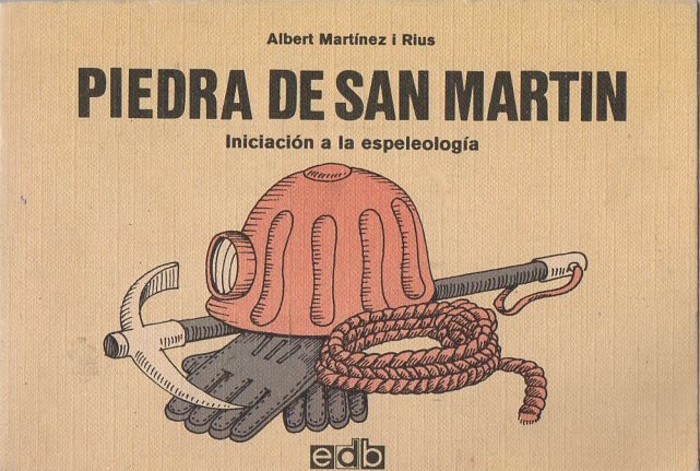 PIEDRA DE SAN MARTIN. INICIACIÓN A LA ESPELEOLOGIA