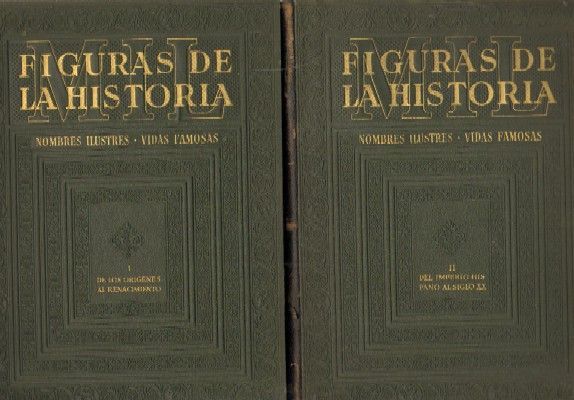 FIGURAS DE LA HISTORIA. NOMBRES ILUSTRES. VIDAS FAMOSAS. 2TOMOS.