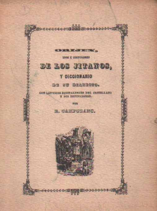 RESEÑA DEL ORIJEN*, USOS Y COSTUMBRES DE LOS JITANOS*