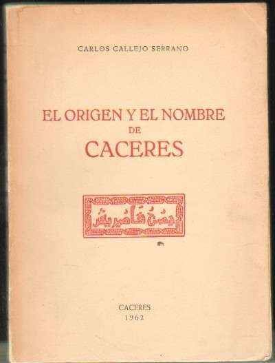 EL ORIGEN Y EL NOMBRE DE CACERES